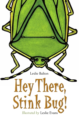 Hey There, Stink Bug! 158089304X Book Cover