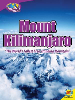 Mount Kilimanjaro: The World's Tallest Free-Sta... 1621274764 Book Cover