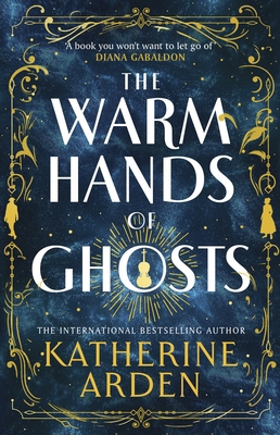 The Warm Hands of Ghosts 1529920043 Book Cover