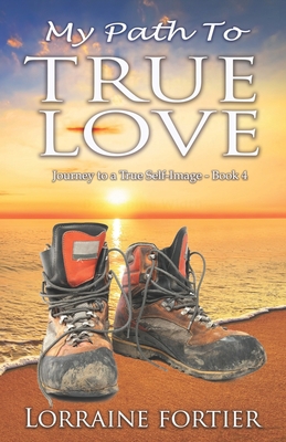 My Path To True Love 1947255053 Book Cover