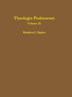 Theologia Psalmorum (Volume IX) 1304733181 Book Cover