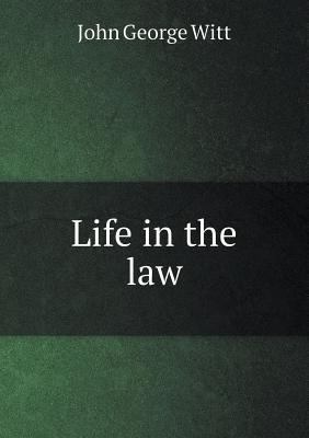 Life in the Law 5518437056 Book Cover