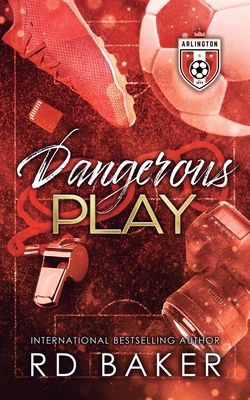 Dangerous Play 1763890945 Book Cover