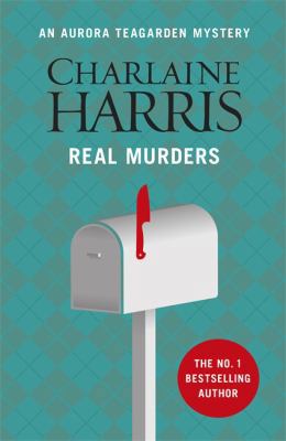 Real Murders: An Aurora Teagarden Novel (AURORA... 1409147045 Book Cover