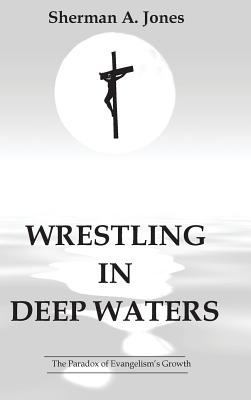 Wrestling in Deep Waters 0984973346 Book Cover