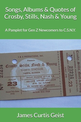 Songs, Albums & Quotes of Crosby, Stills, Nash ... B0DW43MNLX Book Cover