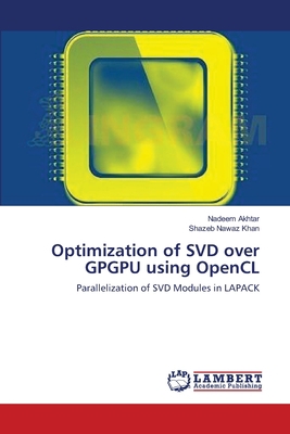 Optimization of SVD over GPGPU using OpenCL 3659400890 Book Cover