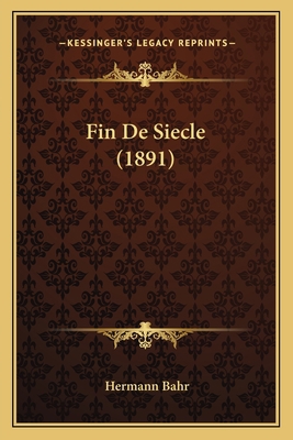 Fin De Siecle (1891) [French] 1168398789 Book Cover