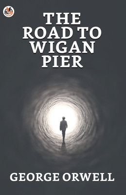 The Road to Wigan Pier 9354624065 Book Cover