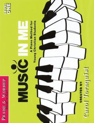 Music in Me - A Piano Method for Young Christia... 1423418808 Book Cover