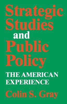 Strategic Studies and Public Policy: The Americ... 0813152720 Book Cover