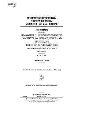 The future of biotechnology: solutions for ener... 1975835972 Book Cover