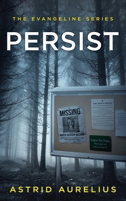 The Evangeline Series: Persist 1736695118 Book Cover