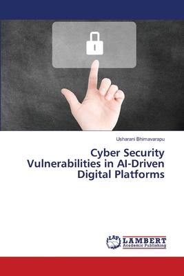 Cyber Security Vulnerabilities in AI-Driven Dig... 6209750559 Book Cover