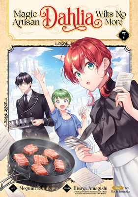 Magic Artisan Dahlia Wilts No More (Manga) Vol. 7 B0DBQQ146C Book Cover