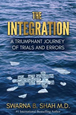 The Integration: A Triumphant Journey of Trials... 1949513009 Book Cover