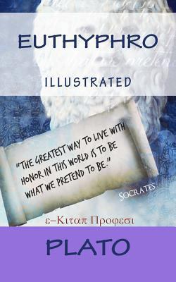 Euthyphro: Illustrated 1500731706 Book Cover