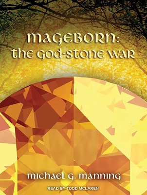 Mageborn: The God-Stone War 1452611157 Book Cover
