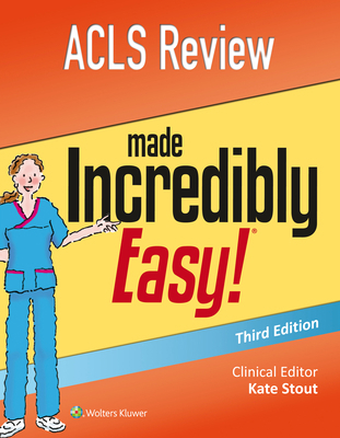 ACLS Review Made Incredibly Easy 1496354990 Book Cover