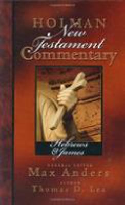 Holman New Testament Commentary - Hebrews & Jam... 080540211X Book Cover
