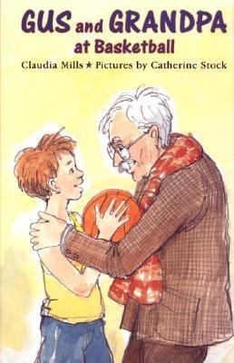 Gus and Grandpa at Basketball 0374328188 Book Cover