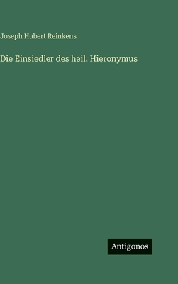 Die Einsiedler des heil. Hieronymus [German] 3386329810 Book Cover