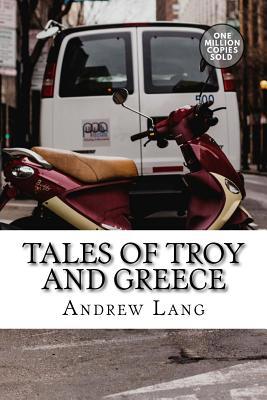 Tales of Troy and Greece 1717500005 Book Cover