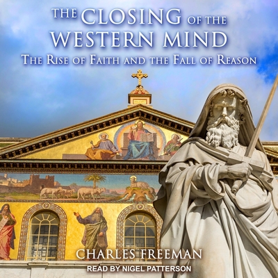 The Closing of the Western Mind: The Rise of Fa... B08Z9W52LZ Book Cover