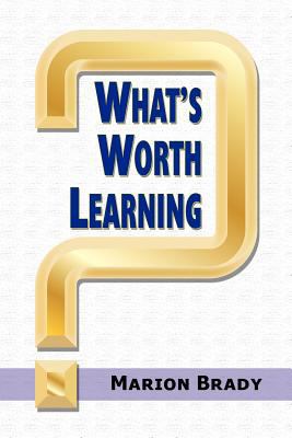 What's Worth Learning? 1617351946 Book Cover