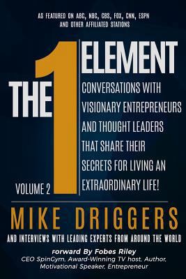 The One Element - Volume 2: Conversations With ... 1981589171 Book Cover