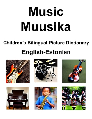 English-Estonian Music / Muusika Children's Bil... B0BZF7J1X3 Book Cover