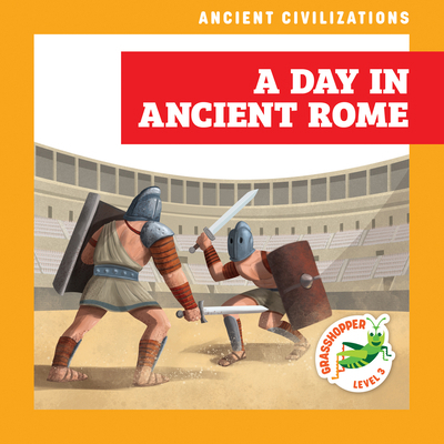 A Day in Ancient Rome B0DCHCTPFY Book Cover