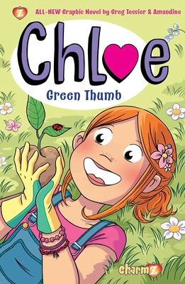 Chloe Vol. 6: Green Thumb 1545808708 Book Cover