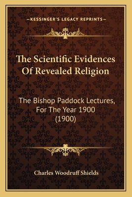 The Scientific Evidences Of Revealed Religion: ... 1165104121 Book Cover