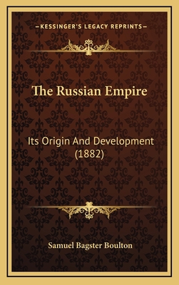 The Russian Empire: Its Origin And Development ... 1164986600 Book Cover