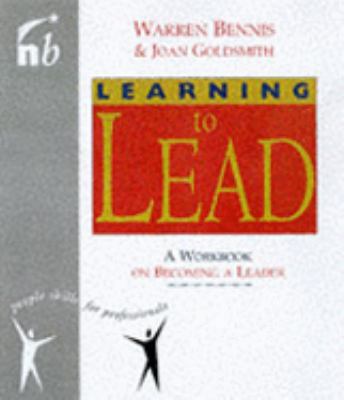 Learning to Lead: A Workbook on Becoming a Leader 1857881974 Book Cover