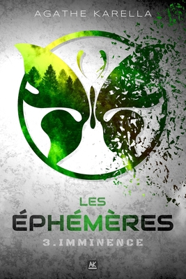Les Éphémères - 3. Imminence [French] 2491148080 Book Cover