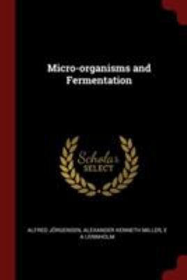 Micro-organisms and Fermentation 1375968394 Book Cover