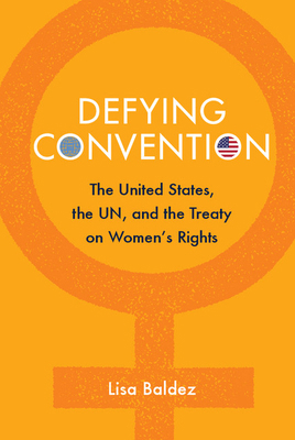 Defying Convention: Us Resistance to the Un Tre... 1107416825 Book Cover