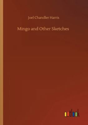 Mingo and Other Sketches 3752312408 Book Cover