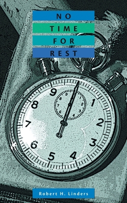 No Time for Rest 1475993188 Book Cover