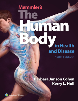 Memmler's the Human Body in Health and Disease 1496380509 Book Cover