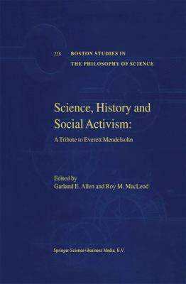 Science, History and Social Activism: A Tribute... 1402004958 Book Cover