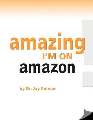 Amazing ... I'm On Amazon 1478271353 Book Cover