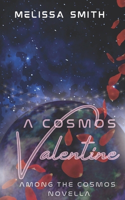 A Cosmos Valentine B09V2WH8PJ Book Cover
