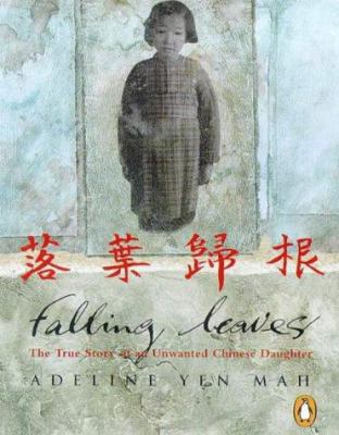 Falling Leaves: The True Story of an Unwanted C... 0141800356 Book Cover