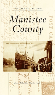 Manistee County 1540247295 Book Cover