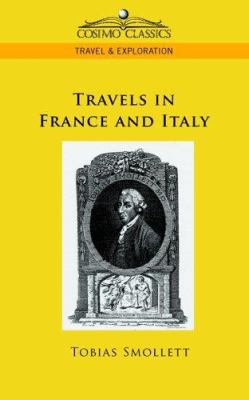 Travels in France and Italy 1596055707 Book Cover