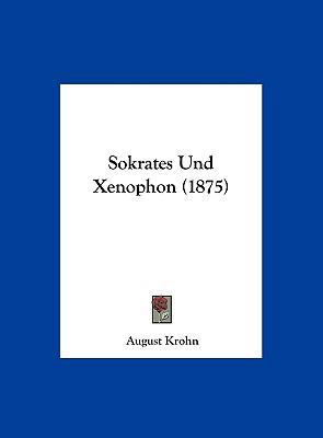 Sokrates Und Xenophon (1875) [German] 1161969942 Book Cover