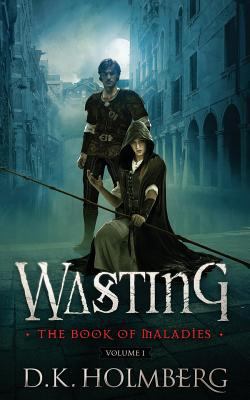 Wasting: The Book of Maladies 1984011111 Book Cover